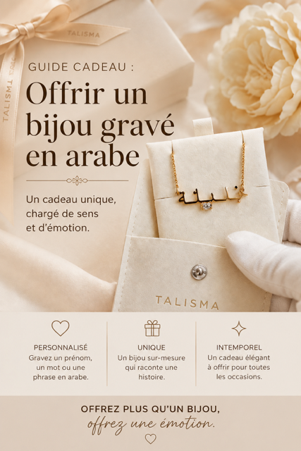 Guide cadeau Talisma – Offrir un bijou gravé en arabe : collier prénom en calligraphie arabe dorée, personnalisé, unique et intemporel